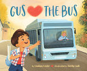 Image for "Gus Hearts the Bus"