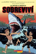 Image for "Sobreviví Los Ataques de Tiburones de 1916 (Graphix) (I Survived the Shark Attacks Of 1916)"