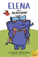 Image for "Elena Camps/Elena Va a Acampar: a Dual Edition Flip Book"