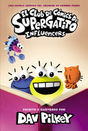 Image for "El Club de Cómics de Supergatito: Influencers (Cat Kid Comic Club: Influencers)"