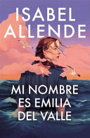 Image for "Mi Nombre Es Emilia Del Valle"