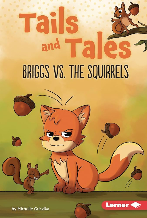 Tails and Tales Briggs vs the Squirrels