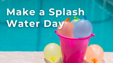Make a Splash Water Day
