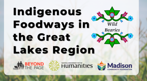 Indigenous Foodways in the Great Lakes Region