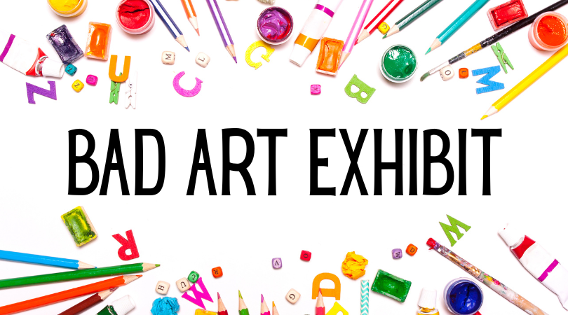 bad art exhibit