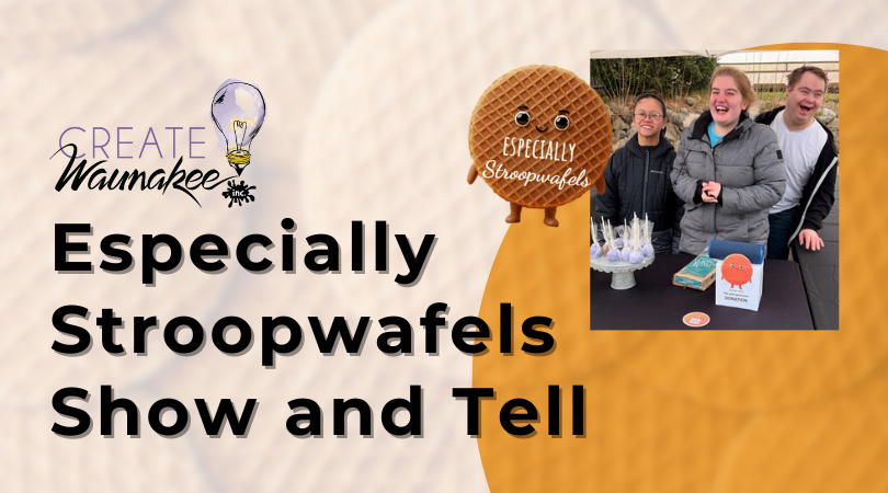 Especially Stroopwafels Show and Tell
