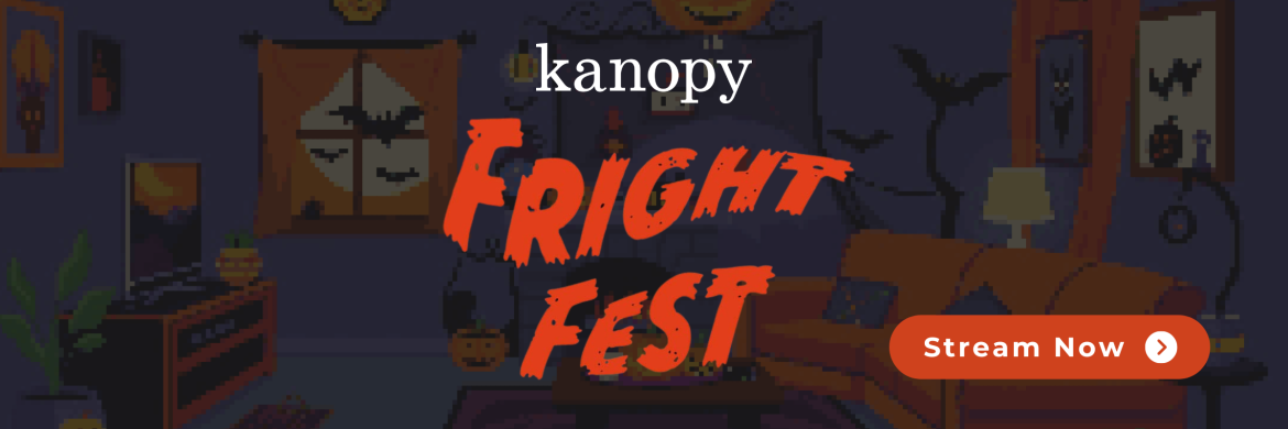 Kanopy Fright Fest