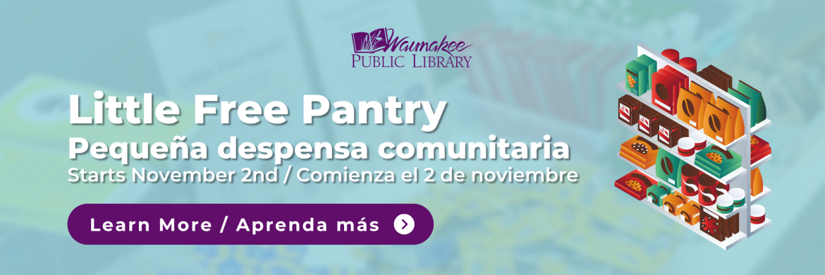 Little Free Pantry starts November 2nd / Pequeña despensa comunitaria comienza el 2 de noviembre