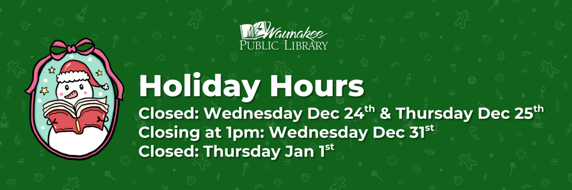 Holiday Hours. Closed Wednesday Dec 24th and Thursday Dec 25th. Closing at 1pm Wednesday Dec 31st. Closed Thursday Jan 1st