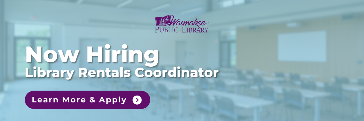 Now hiring Library Rentals Coordinator. Learn more and apply
